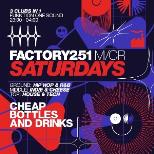 FACTORY 251 SATURDAYS