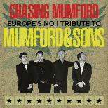 Chasing Mumford: The Mumford & Sons Tribute