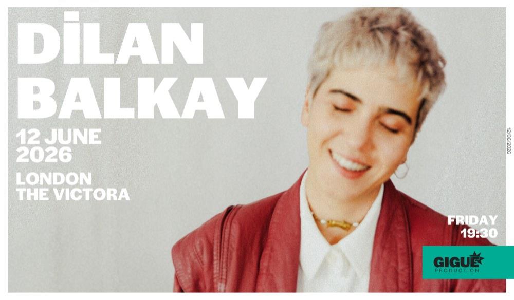 Dilan Balkay Live in London