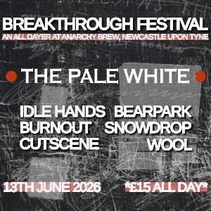 BREAKTHROUGH FESTIVAL feat. The Pale White