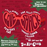 Love Shack Christmas Party (Club Night)