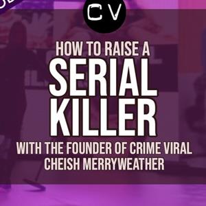 How To Raise A Serial Killer