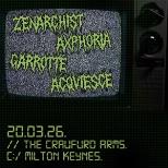ZENARCHIST + AXPHORIA + GARROTTE + ACQVIESCE