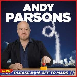 Andy Parsons: Please #@!$ off to Mars