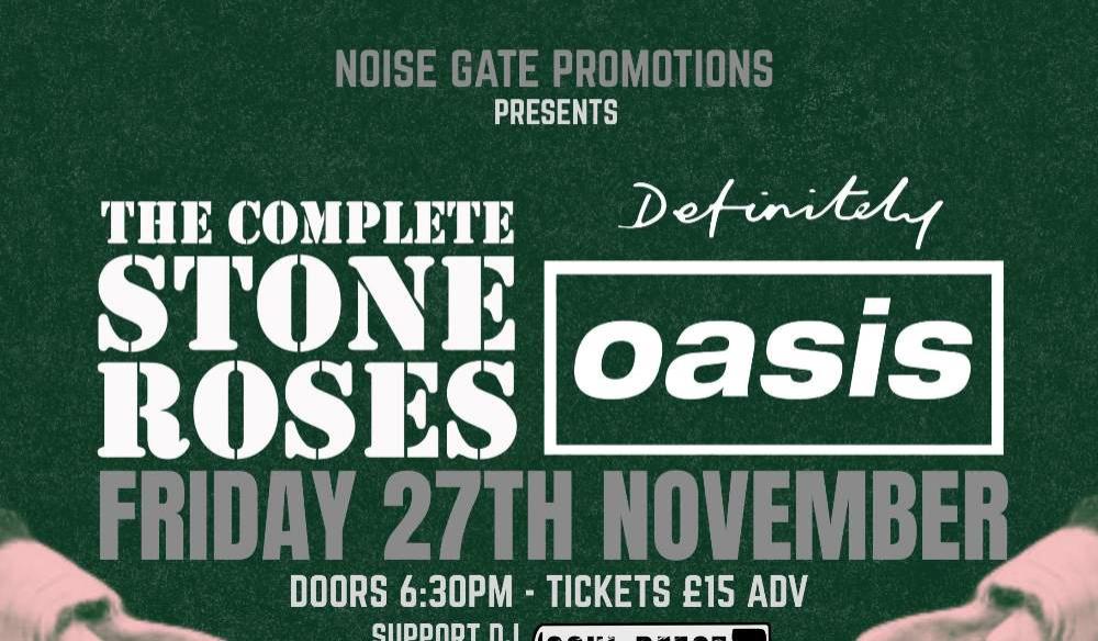 The Complete Stone Roses & Definitely Oasis