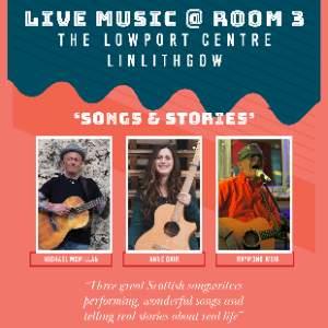 Songs & Stories from 3 Scottish songwriters