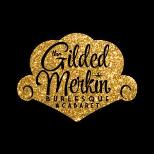 Gilded Merkin: Burlesque & Cabaret