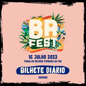 BR Fest - Bilhete Diário Dia 16