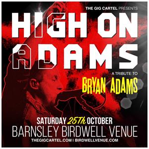 High On Adams - Tribute To Bryan Adams