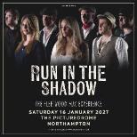 Run In The Shadow