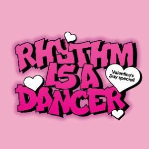 RHYTHM IS A DANCER VALENTINE'S SPECIAL