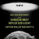 DIGITAL X SD: DUNGEON MEAT, KEPLER B2B LOCKY & MORE