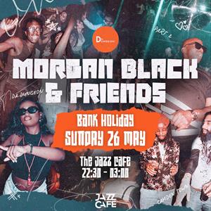 Morgan Black & Friends: Sef Kombo, Kwamzy + More