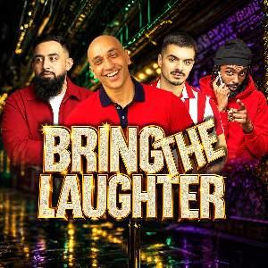 Bring The Laughter - London