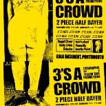 3's A Crowd: 2 Piece Half Dayer