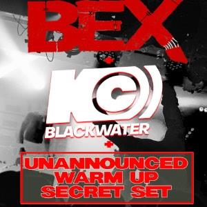 Bex + KC Blackwater + Secret Set