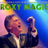 Roxy Music & Bryan Ferry starring Roxy Magic