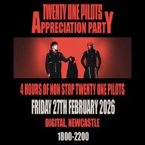 Twenty One Pilots Appreciation Party (Newcastle)