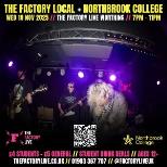 THE FACTORY LOCAL WITH NORTHBROOK COLLEGE
