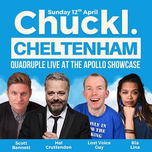 Chuckl. Cheltenham With Hal Cruttenden & Scott Bennett
