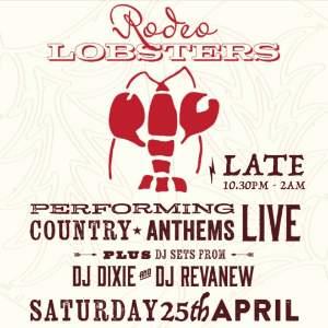 Rodeo Lobsters: Late