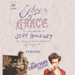 Echoes Of Grace: In Celebration of Jeff Buckley