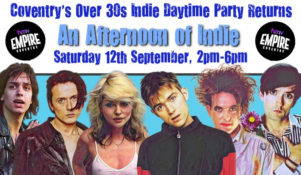 AN AFTERNOON OF INDIE COVENTRY (Over 30s Only)