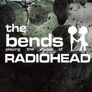The Bends - Playing The Music Of Radiohead
