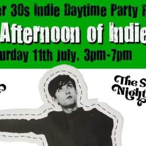 An Afternoon of indie - Indie for the over 30s!
