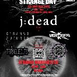Strange Day: j dead live+ Strange Manchester