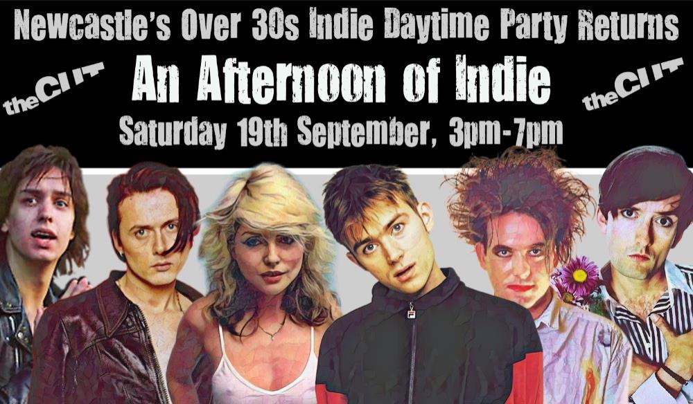 An Afternoon of Indie NEWCASTLE (Over 30s Only)