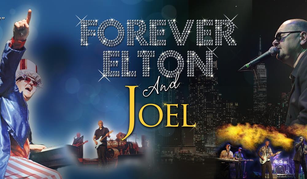 Forever Elton + Forever Billy Joel