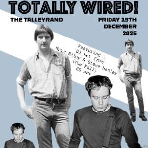 Totally Wired! Marc Riley & Steve Hanley DJ set