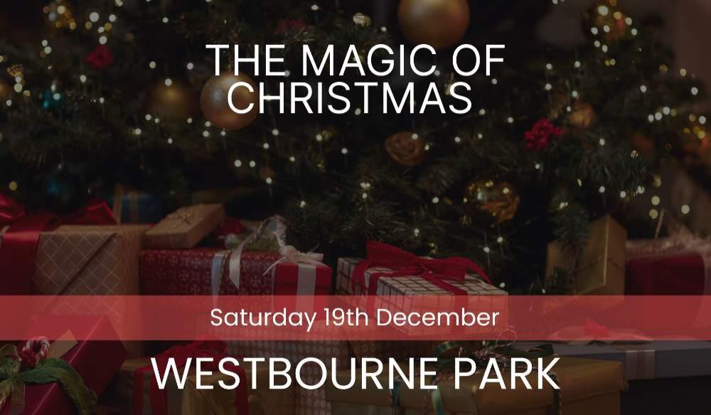 The Magic of Christmas - Westbourne Park