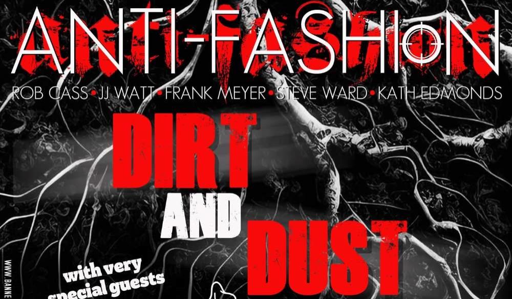 Anti-Fashion dirt and dust tour