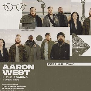 Aaron West + The Roaring Twenties Aaron West + The Roaring Twenties