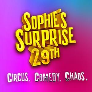 SOPHIE'S SURPRISE 29TH