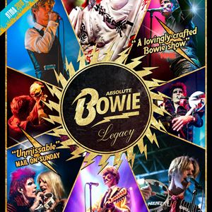 Absolute Bowie: Legacy Tour Absolute Bowie: Legacy Tour