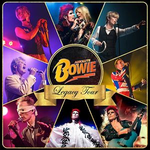 Absolute Bowie - Legacy Tour Absolute Bowie - Legacy Tour