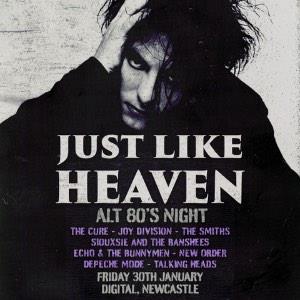 Just Like Heaven: Alt 80's Day Party (Newcastle)