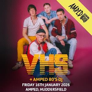VHS - Tribute to the 80's + Amped DJ