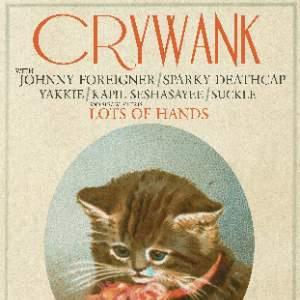 CRYWANK and friends