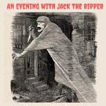 Steve Morgan: An Evening with Jack the Ripper