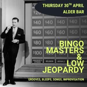 Bingo Masters & Low Jeopardy