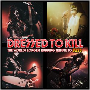 Dressed To Kill - A Tribute To Kiss