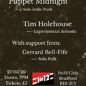 Puppet Midnight & Tim Holehouse + Support!!