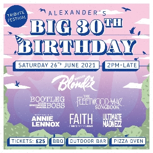 Alexander's Big 30th Birthday Trib Fest Alexander's Big 30th Birthday Trib Fest