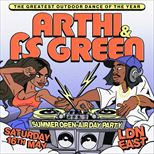 Arthi & Fs Green (Summer Open-Air Day Party)