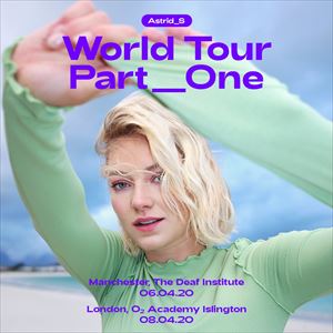 Astrid S: World Tour Part One Astrid S: World Tour Part One