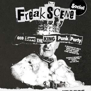 FREAK SCENE: GOD SAVE THE KING PUNK PARTY